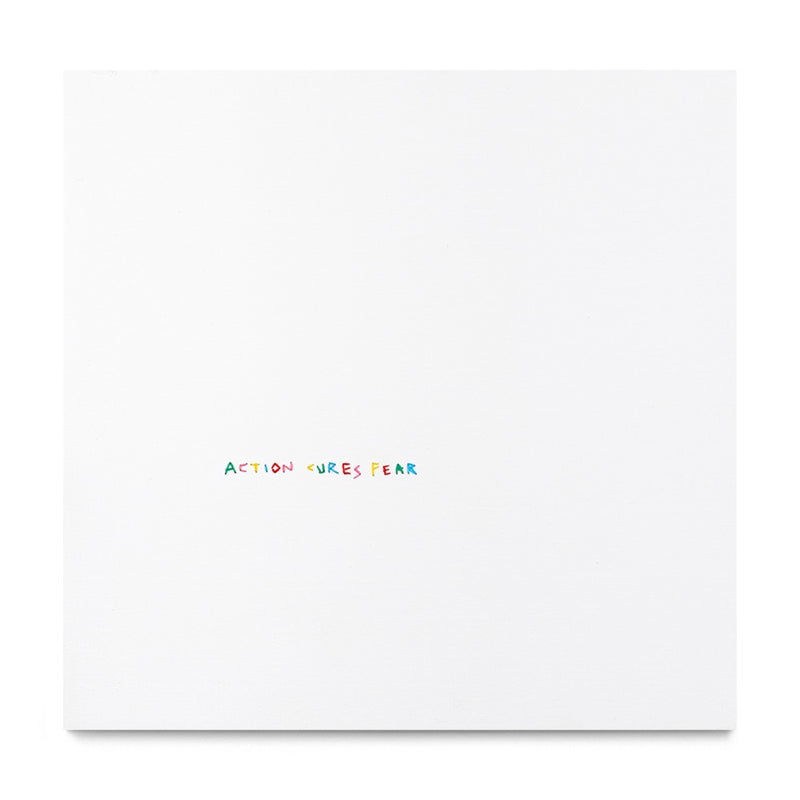 Action Cures Fear, 2025