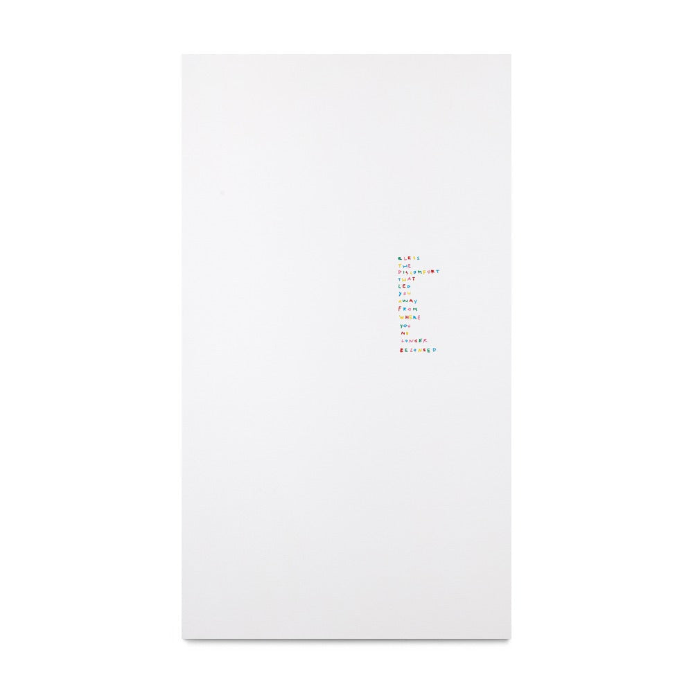 Bless The Discomfort That Led You Away From Where You No Longer Belonged, 2025