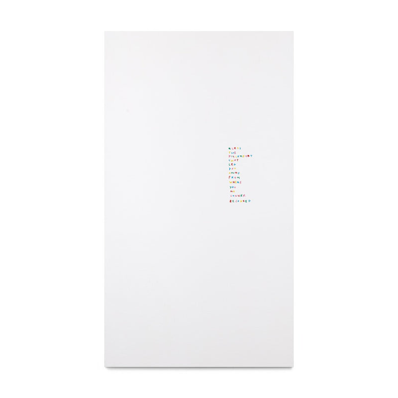 Bless The Discomfort That Led You Away From Where You No Longer Belonged, 2025